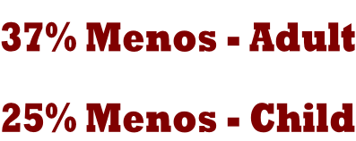 37% Menos - Adult 25% Menos - Child
